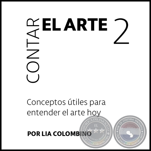 CONTAR EL ARTE 2 - Por LÍA COLOMBINO - Año 2017